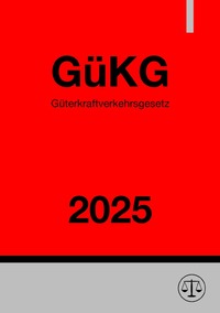 Güterkraftverkehrsgesetz - GüKG 2025