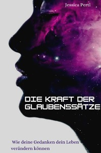 Die Kraft der Glaubenssätze