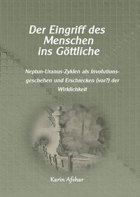 Die graue Reihe / Der Eingriff des Menschen ins Göttliche