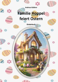 Familie Hoppel feiert Ostern