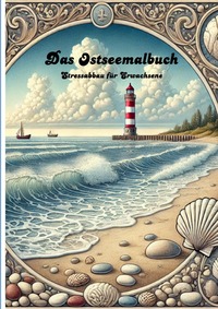 Das Ostseemalbuch-Stressabbau für Erwachsene