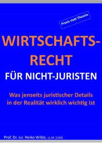 Wirtschaftsrecht für Nicht-Juristen