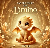 Der kleine Drache Lumino