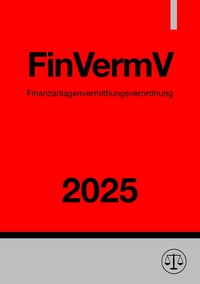 Finanzanlagenvermittlungsverordnung - FinVermV 2025