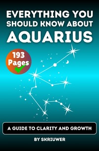 The Aquarius Book: Everything You Should Know About Aquarius