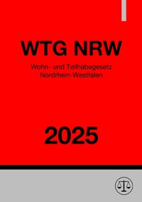Wohn- und Teilhabegesetz Nordrhein-Westfalen - WTG NRW 2025