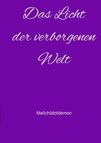 Das Licht der verborgenen Welt