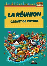 La Réunion Carnet de voyage