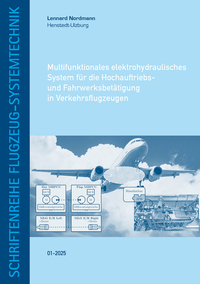 Multifunktionales elektrohydraulisches System für die Hochauftriebs- und Fahrwerksbetätigung in Verkehrsflugzeugen