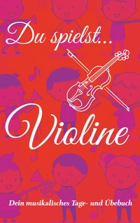 Du spielst... Violine