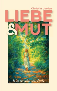 Liebe & Mut