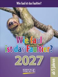 Wie faul ist das Faultier? 2027