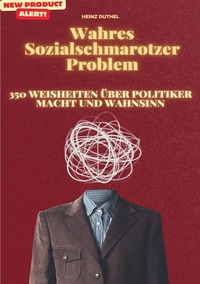Wahres Sozialschmarotzer Problem