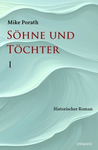 Söhne und Töchter (Band 1)