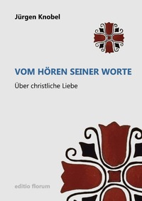 editio florum / Vom Hören seiner Worte