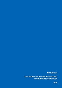 Notizbuch zur Beobachtung und Beschreibung von Kinderzeichnungen. 2026