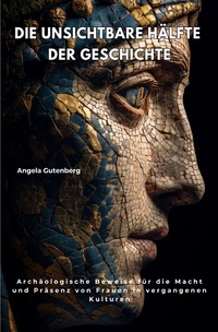 Die unsichtbare Hälfte der Geschichte