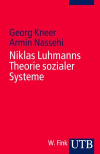 Niklas Luhmanns Theorie sozialer Systeme