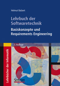 Lehrbuch der Softwaretechnik: Basiskonzepte und Requirements Engineering