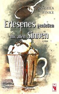 Erlesenes genießen mit allen Sinnen