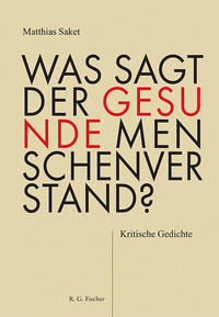 Was sagt der gesunde Menschenverstand?