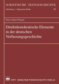 Direktdemokratische Elemente in der deutschen Verfassungsgeschichte