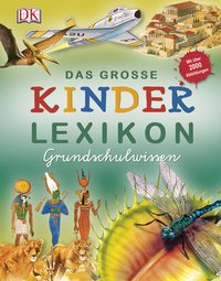 Das große Kinderlexikon Grundschulwissen