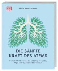 Die sanfte Kraft des Atems
