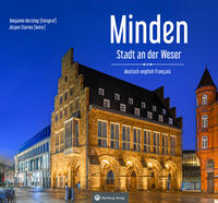 Minden – Stadt an der Weser - Ein Bildband in drei Sprachen (deutsch / english / français)