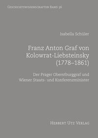 Franz Anton Graf von Kolowrat-Liebsteinsky (1778–1861)