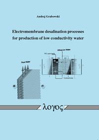 Electromembrane desalination processes for production of low conductivity water