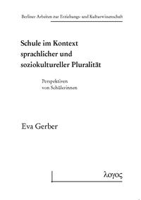 Schule im Kontext sprachlicher und soziokultureller Pluralität