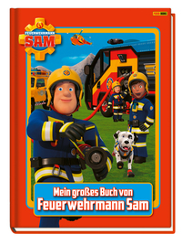 Feuerwehrmann Sam: Mein großes Buch von Feuerwehrmann Sam