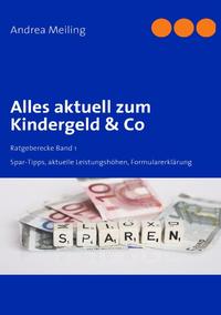 Alles aktuell zum Kindergeld & Co