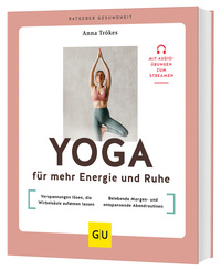 Yoga für mehr Energie und Ruhe