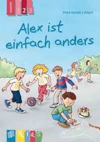 Alex ist einfach anders – Lesestufe 2