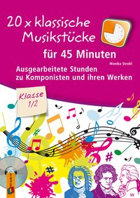 20 x klassische Musikstücke für 45 Minuten – Klasse 1/2