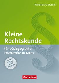 Kleine Rechtskunde für pädagogische Fachkräfte in Kitas (2., aktualisierte Auflage)
