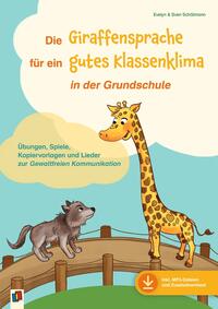 Die Giraffensprache für ein gutes Klassenklima in der Grundschule