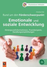 Rund um den Förderschwerpunkt Emotionale und soziale Entwicklung