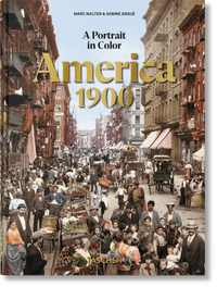 America 1900. A Portrait in Color