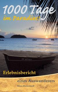 1000 Tage im Paradies
