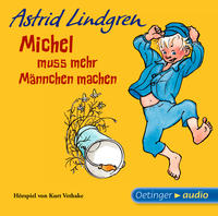 Michel aus Lönneberga 2. Michel muss mehr Männchen machen. Hörspiel von Kurt Vethake