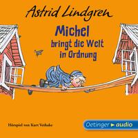 Michel aus Lönneberga 3. Michel bringt die Welt in Ordnung. Hörspielklassiker