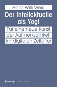 Der Intellektuelle als Yogi