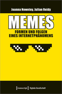 Memes - Formen und Folgen eines Internetphänomens