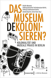 Das Museum dekolonisieren?