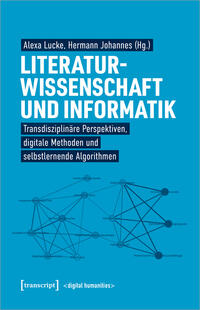 Literaturwissenschaft und Informatik