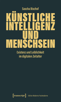 Künstliche Intelligenz und Menschsein