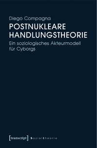 Postnukleare Handlungstheorie